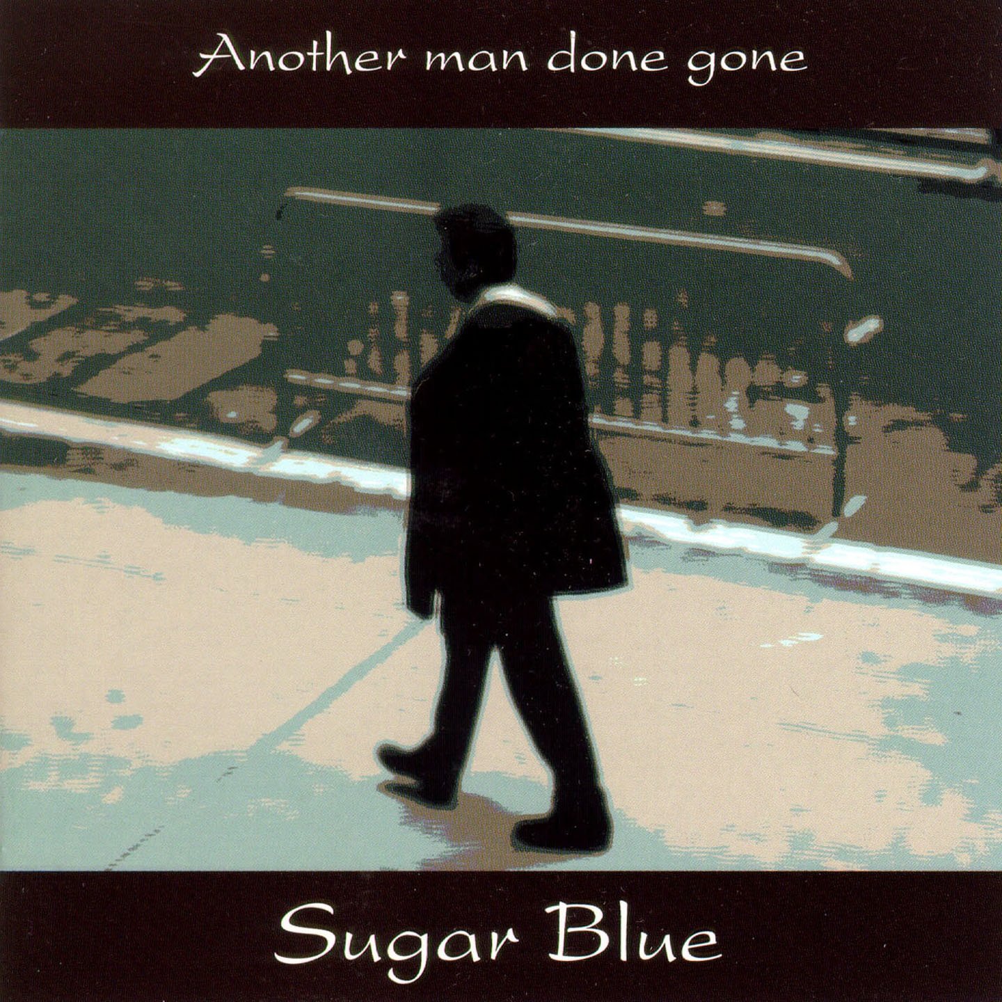 Pochette Another Man Done Gone