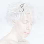 The Beauty of Gemina – Minor Sun