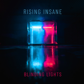 Rising Insane – Blinding Lights