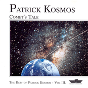 Comet's Tale: The Best of Patrick Kosmos, Volume III