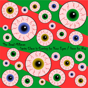 Santa Claus is Coming for Your Eyes / Here for Now
