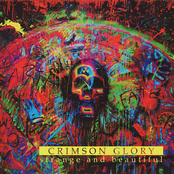 Crimson Glory – Strange and Beautiful