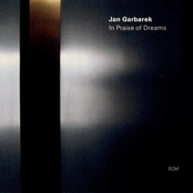 Jan Garbarek – In Praise of Dreams