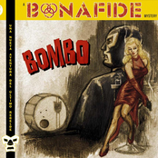 Bonafide – Bombo