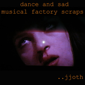 dance and sad musical factory scraps