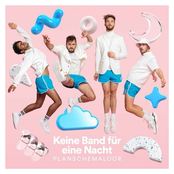 Planschemalöör – Keine Band für eine Nacht