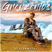Mike van Hyke – Grenzenlos