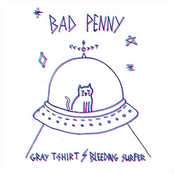 Bad Penny – Gray T-Shirt / Bleeding Surfer