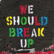 We Should Break Up cover
