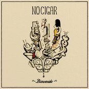 NO CIGAR – Bienvenido