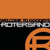 Rotersand – Welcome To Goodbye