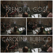 Carolina Bubbico – Prendila così