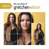 Playlist: The Very Best Of Gretchen Wilson cover
