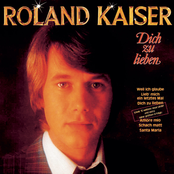 Roland Kaiser – Dich zu lieben