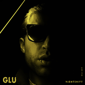 GLU – NIGHT SHIFT