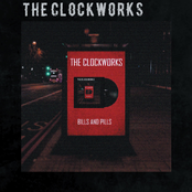 The Clockworks – Bills and Pills