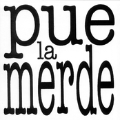Pue la merde