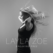 Layla Zoe – Breaking Free