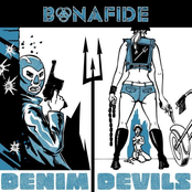Bonafide – Denim Devils