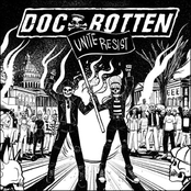Doc Rotten – Unite Resist