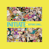 Initiate – Before Long...