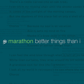 Better Things Than I