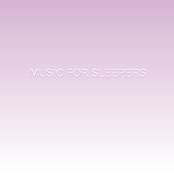 Music For Sleepers