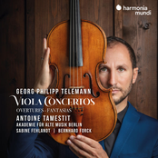 Antoine Tamestit – Georg Philipp Telemann: Viola Concertos - Overtures - Fantasias