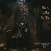 Thrown into Exile – You've Fallen so Far