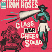 The Iron Roses – Class War Cheer Squad