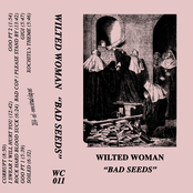 Wilted Woman – Bad Seeds