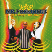 Mr. President – Up'n Away - The Album