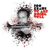 Joo Kraus – We Are Doing Well