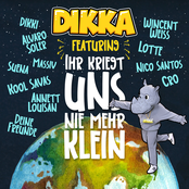 DIKKA – Ihr kriegt uns nie mehr klein