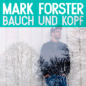 Mark Forster – Bauch und Kopf