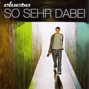 Clueso – So sehr dabei