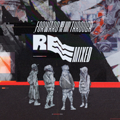 Forward is the Way Through Remixed