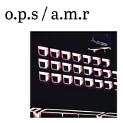 o.p.s. / a.m.r.