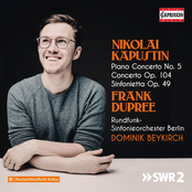 Frank Dupree – Kapustin: Piano Concerto No. 5, Op. 72, Concerto for 2 Pianos & Percussion, Op. 104 & Sinfonietta for Piano 4-Hands, Op. 49