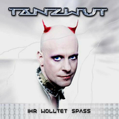 Tanzwut – Ihr wolltet Spaß