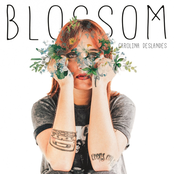 Carolina Deslandes – Blossom