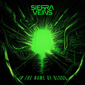 Sierra Veins – In the Name of Blood