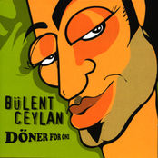 Bülent Ceylan – Döner for one
