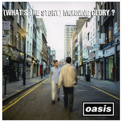 (What's the Story) Morning Glory?