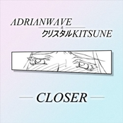Closer