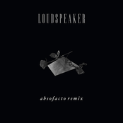 Loudspeaker (Absofacto Remix)