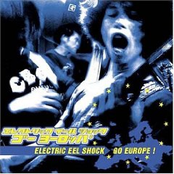 Electric Eel Shock – Go Europe!