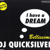DJ Quicksilver – I Have A Dream / Bellissima