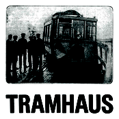 Tramhaus – I Don't Sweat