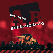 Achtung Baby – Plays U2 Live 2006